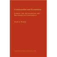 Communities and Ecosystems by Wardle, David A., 9780691074870