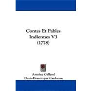 Contes et Fables Indiennes V3 by Galland, Antoine; Cardonne, Denis-dominique, 9781104724870