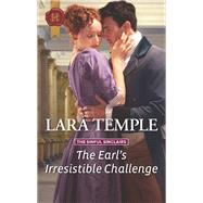 The Earl's Irresistible Challenge by Temple, Lara, 9781335634870