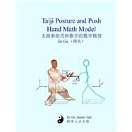 Taiji Posture and Push Hand Math Model by Gu, Jie, 9781501024870