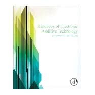 Handbook of Electronic Assistive Technology by Najafi, Ladan; Cowan, Donna, 9780128124871