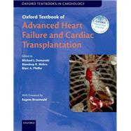 Oxford Textbook of Advanced Heart Failure and Cardiac Transplantation by Domanski, Michael J.; Mehra, Mandeep R.; Pfeffer, Marc A., 9780198734871