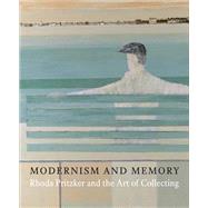 Modernism and Memory by Collins, Ian; Hughes, Eleanor, 9780300214871
