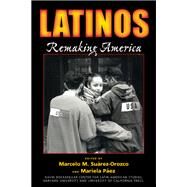 Latinos : Remaking America by Suarez-Orozco, Marcelo M., 9780520234871