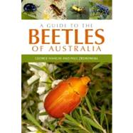 A Guide to the Beetles of Australia by Hangay, George; Zborowski, Paul, 9780643094871