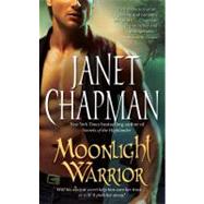 Moonlight Warrior by Chapman, Janet, 9781416594871