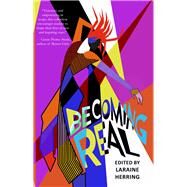 Becoming Real by Herring, Laraine, 9781646034871
