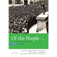 Of the People A History of the United States, Volume 2: Since 1865 by Oakes, James; McGerr, Michael; Lewis, Jan Ellen; Cullather, Nick; Boydston, Jeanne; Summers, Mark; Townsend, Camilla; Dunak, Karen, 9780190254872