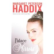 Palace of Mirrors by Haddix, Margaret Peterson, 9780606144872