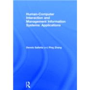 Human-Computer Interaction and Management Information Systems: Applications. Advances in Management Information Systems by Zhang; Yahong, 9780765614872