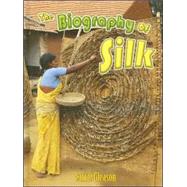 The Biography of Silk by Gleason, Carrie, 9780778724872