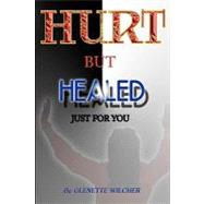 Hurt but Healed by Wilcher, Glenette, 9781442154872