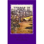 Terror in the Rockies by Fordham, Rockie Sue; Graf, Patricia K., 9781496094872