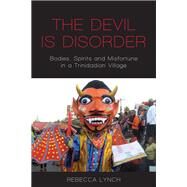 The Devil Is Disorder by Lynch, Rebecca, 9781789204872