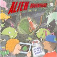 Alien Adventure Peek Inside The Pop-Up Windows! by Taylor, Dereen; Hutchinson, Tim, 9781861474872