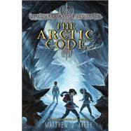 The Arctic Code by Kirby, Matthew J., 9780062224873