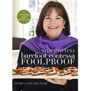 Barefoot Contessa Foolproof by Garten, Ina; Bacon, Quentin, 9780307464873