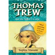 Thomas Trew and the Selkie's Curse by Unknown, 9780340894873