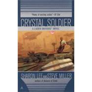 Crystal Soldier by Lee, Sharon; Miller, Steve, 9780441014873