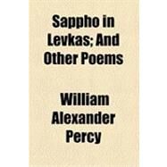 Sappho in Levkas by Percy, William Alexander, 9781154504873