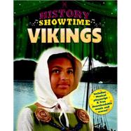 History Showtime: Vikings by Thompson, Avril; Phipps, Liza, 9781445114873