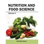 Nutrition and Food Science by Green, Dorothy, 9781632394873