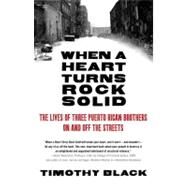When a Heart Turns Rock Solid by Black, Timothy, 9780307454874