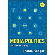 Media Politics by Iyengar, Shanto, 9780393664874