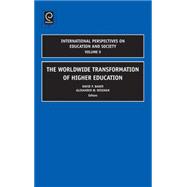 The Worldwide Transformmation of Higher Education by Baker, David P.; Wiseman, Alexander W., 9780762314874