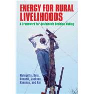 Energy for Rural Livelihoods by Doig, Alison; Dunnett, Simon; Jackson, Tim; Khennas, Smail; Mulugetta, Yacob, 9781853394874