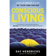Conscious Living by Hendricks, Gay, 9780062514875