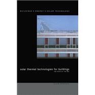 Solar Thermal Technologies for Buildings by Santamouris, M., 9780367394875
