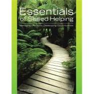 Essentials of Skilled Helping Managing Problems, Developing Opportunities (with Skilled Helping Around the World: Addressing Diversity and Multiculturalism Booklet) by Egan, Gerard, 9780495004875