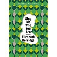 Sing Me Who You Are by Berridge, Elizabeth, 9780712354875