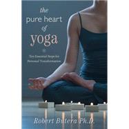 The Pure Heart of Yoga by Butera, Robert, 9780738714875