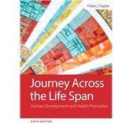 Journey Across the Life Span by Polan, Elaine U.; Taylor, Daphne R., 9780803674875