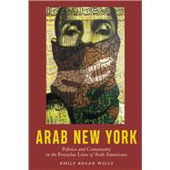 Arab New York by Wills, Emily Regan, 9781479854875