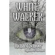 White Walker by Schiver, Richard, 9781500224875
