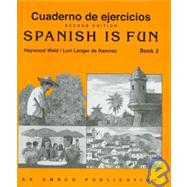 Spanish Is Fun Bk. 2 : Cuaderno de Ejercicios by Amsco, 9781567654875