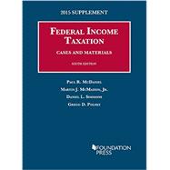 Federal Income Taxation by Mcdaniel, Paul; Mcmahon, Martin, Jr.; Simmons, Daniel; Polsky, Gregg, 9781634594875