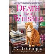 Death by a Whisker by Lotempio, T. C., 9781683314875