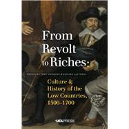 From Revolt to Riches by Hermans, Theo; Salverda, Reinier; Tiedau, Ulrich, 9781910634875