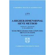 A Higher-Dimensional Sieve Method: With Procedures for Computing Sieve Functions by Harold G. Diamond , H. Halberstam , William F. Galway, 9780521894876