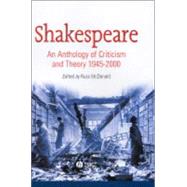 Shakespeare An Anthology of Criticism and Theory 1945-2000 by McDonald, Russ, 9780631234876
