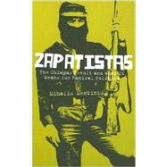 Zapatistas The Chiapas Revolt and What It Means for Radical Politics by Mentinis, Mihalis, 9780745324876