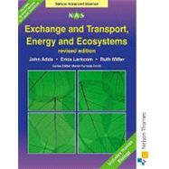 Exchange & Transport, Energy & Ecosystems: Nelson Advanced Science by Adds, John; Larkcom, Erica; Miller, Ruth, 9780748774876