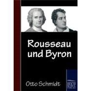 Rousseau Und Byron by Schmidt, Otto, 9783867414876