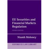 EU Securities and Financial Markets Regulation by Moloney, Niamh, 9780198844877