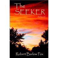 The Seeker by Fox, Robert B., 9780865344877