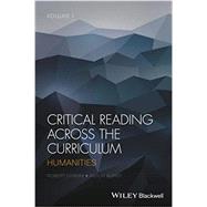 Critical Reading Across the Curriculum by Diyanni, Robert; Borst, Anton, 9781119154877
